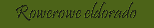 Rowerowe eldorado