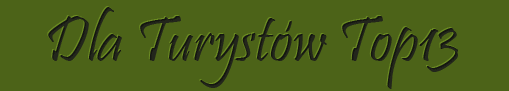 Dla Turystów TOP13